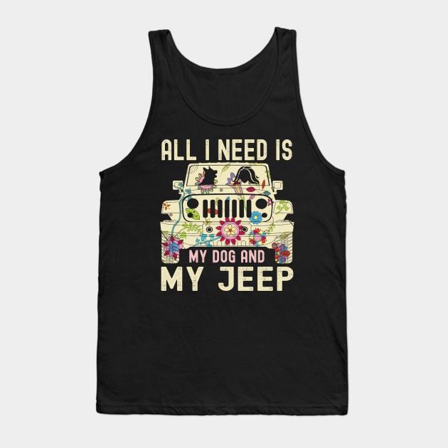 All I Need Is My Dog And My Jeep Cute Flower Jeep Jeeps Lover Jeep Girl Jeep Women Tank Top by Jane Sky